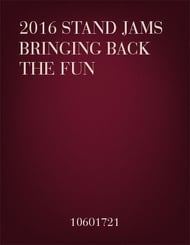 cover 2016 Stand Jams Bringing Back the Fun Marching Band sheet music cover